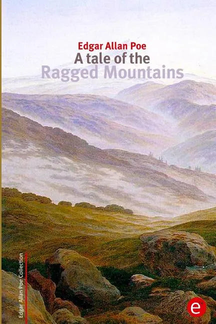 A tale of the Ragged Mountains - Paperback