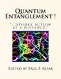 Quantum Entanglement !: "...spooky action at a distance." - Paperback