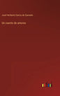 Un cuento de amores - Hardcover