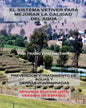 El Sistema Vetiver Para Mejorar La Calidad Agua: Prevencion y Tratamiento de Aguas y Suelos Contaminados - Paperback