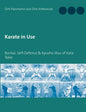 Karate in Use: Bunkai, Self-Defence & Kyusho Jitsu - Paperback