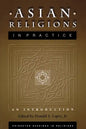 Asian Religions in Practice: An Introduction - Paperback