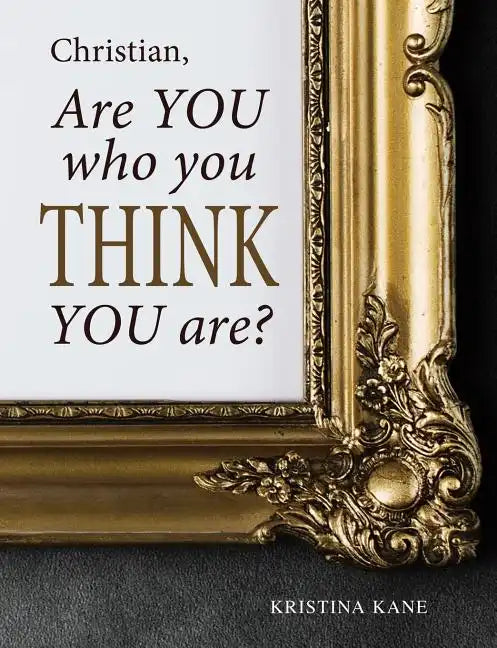 Christian, Are You Who You Think You Are? - Paperback
