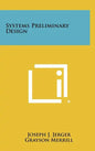 Systems Preliminary Design - Hardcover