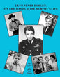 Let's Never Forget: On This Day in Audie Murphy's Life - Paperback