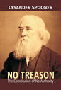 No Treason: The Constitution Of No Authority - Hardcover