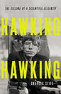 Hawking Hawking: The Selling of a Scientific Celebrity - Hardcover
