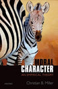 Moral Character: An Empirical Theory - Hardcover