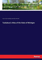 Tackabury's Atlas of the State of Michigan - Paperback