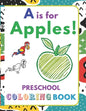 A is for Apples!: Preschool Coloring Book for kids ages 2-5 - Paperback