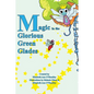 Magic in the Glorious Green Glades - Hardcover