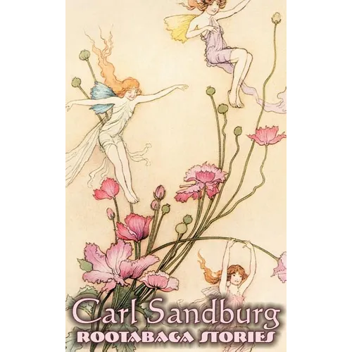 Rootabaga Stories by Carl Sandburg, Fiction, Action & Adventure, Fairy Tales & Folklore - Hardcover