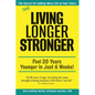 Still Living Longer Stronger - Hardcover