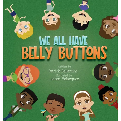 We All Have Belly Buttons - Hardcover