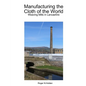 Manufacturing the Cloth of the World - Paperback