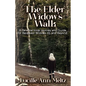 The Elder Widow's Walk: A Personal Inner Journey and Guide for Bereaved Widows 65 and Beyond - Paperback