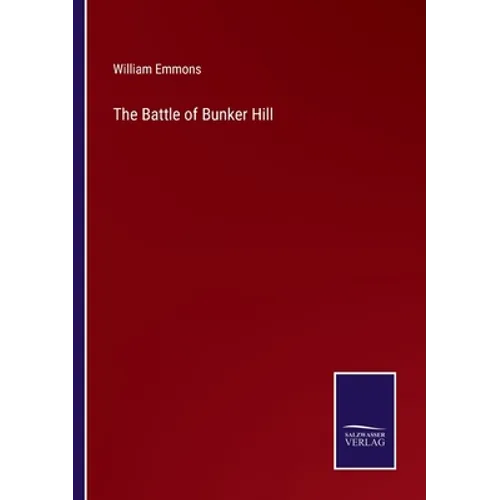 The Battle of Bunker Hill - Paperback