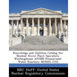 Knowledge and Abilities Catalog for Nuclear Power Plant Operators: Westinghouse Ap1000 Pressurized-Water Reactors: Nureg-2103 - Paperback