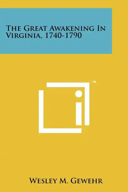 The Great Awakening In Virginia, 1740-1790 - Paperback
