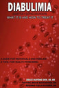 Diabulimia: Diabetes + Eating Disorders; What It Is and How to Treat It: A Guide for Individuals and Families; A Tool for Health Personnel - Paperback