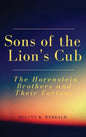 Sons of the Lion's Cub: The Horenstein Brothers and Their Fortune - Hardcover