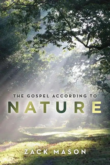 The Gospel According to Nature - Paperback