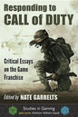 Responding to Call of Duty: Critical Essays on the Game Franchise - Paperback