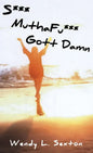 S*** MuthaFu*** Gott Damn - Hardcover