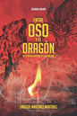 Entre el oso y el dragón: Un estudiante mexicano en la Guerra Fría - Paperback
