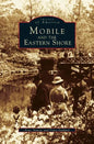 Mobile and the Eastern Shore - Hardcover