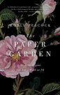 The Paper Garden: An Artist Begins Her Life's Work at 72 - Paperback