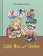 Little Miss "Not" Perfect - Paperback
