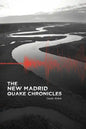 The New Madrid Quake Chronicles - Paperback