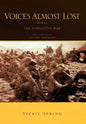 Voices Almost Lost: Korea the Forgotten War - Hardcover