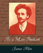 As a Men Thinketh - James Allen - Paperback
