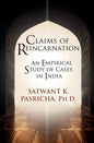 Claims of Reincarnation: An Empirical Study of Cases in India - Paperback
