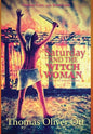 Saturday & the Witch Woman: a novel of remembrance - Hardcover