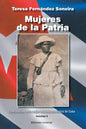 Mujeres de la Patria. Contribución de la Mujer a la Independencia de Cuba II - Paperback