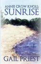Annie Crow Knoll: Sunrise - Paperback