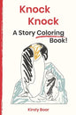 Knock Knock: A Story Coloring Book - Paperback