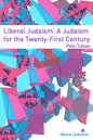 Liberal Judaism: A Judaism for the Twenty-First Century - Paperback