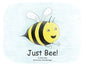 Just Bee! - Paperback