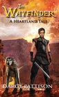 The Wayfinder: A Heartland Tale - Hardcover