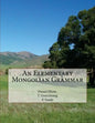 An Elementary Mongolian Grammar - Paperback