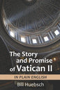 The Story and Promise of Vatican II: in Plain English - Paperback