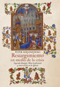 Resurgimiento en medio de la crisis: Sagrada liturgia, Misa tradicional y renovación en la Iglesia (Spanish edition) - Hardcover