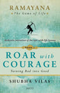 Ramayana: The Game of Life Roar with Courage - Paperback