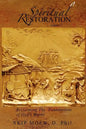 Spiritual Restoration Vol. 2: Reclaiming the Foundations of God's World - Paperback
