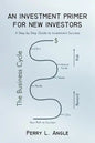 An Investment Primer for New Investors: A Step-by-Step Guide to Investment Success - Paperback