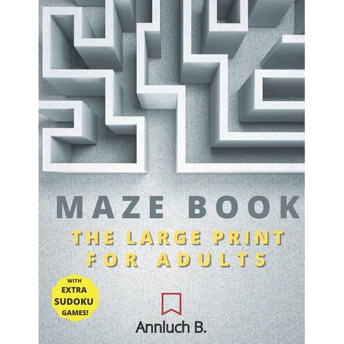 Maze Book: The Large Print For Adults - Paperback